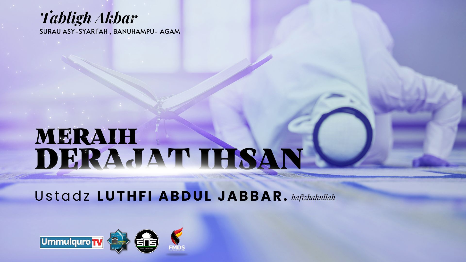 Tabligh Akbar [''MERAIH DERAJAT IHSAN'']