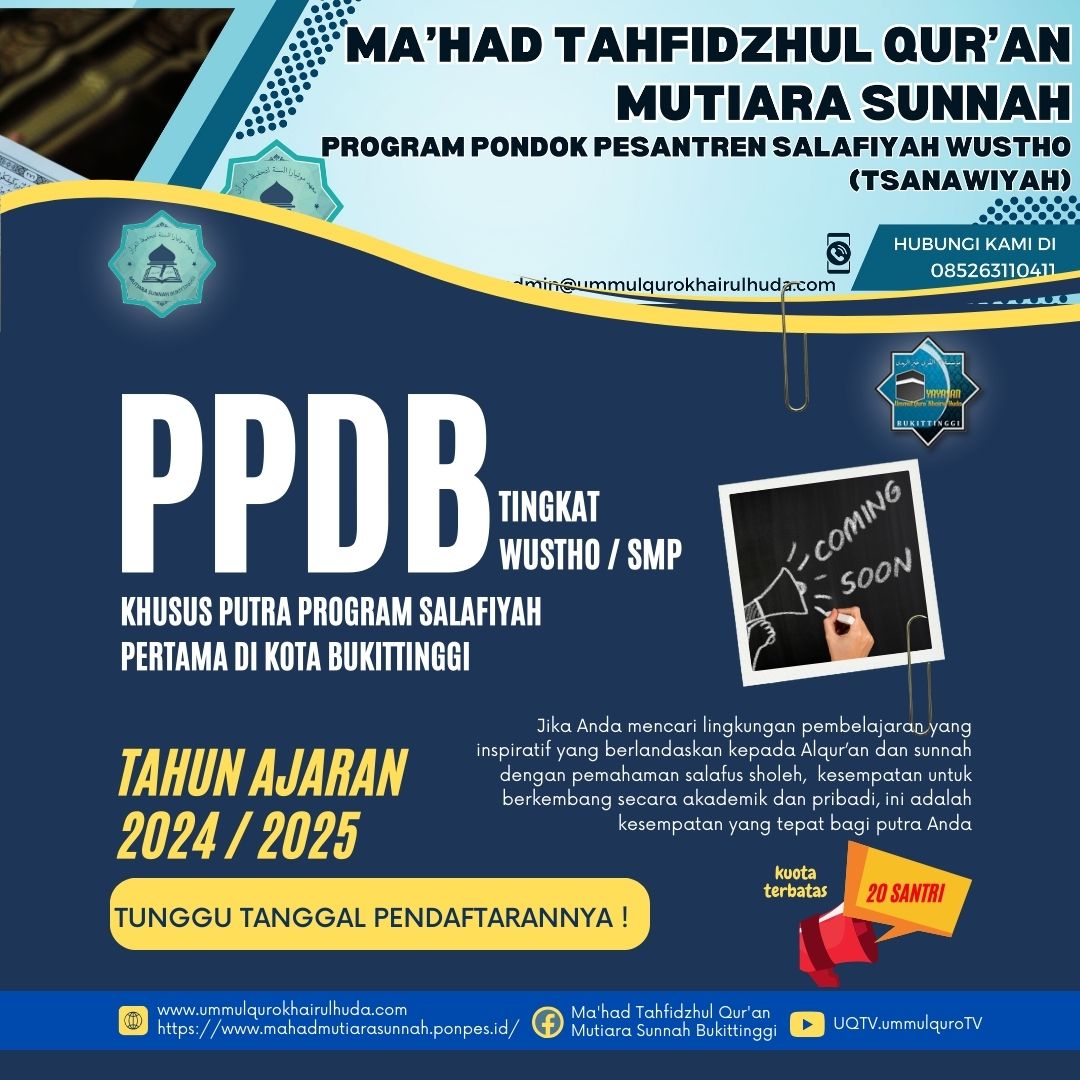 PPDB Tingkat Salafiyah Wustho (SMP) Ma'had Tahfidzhul Qur'an Mutiara Sunnah